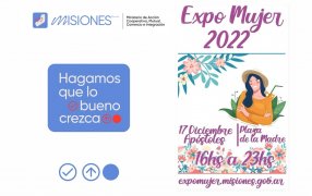 Expo Mujer 2022: Con 200 emprendedoras registradas, el sábado 17 de Diciembre se realizará en Apóstoles la jornada de clausura de la 14ª Edición