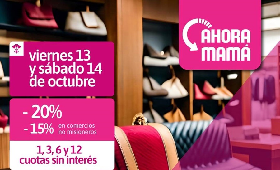 Misiones: Este viernes 13 y el sábado 14 de Octubre estará vigente una nueva edición del Programa Especial Ahora Mamá