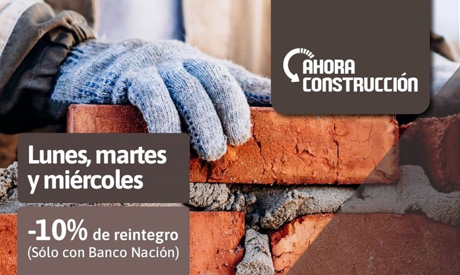 El Banco Nación se suma al nuevo Programa "Ahora Construcción"