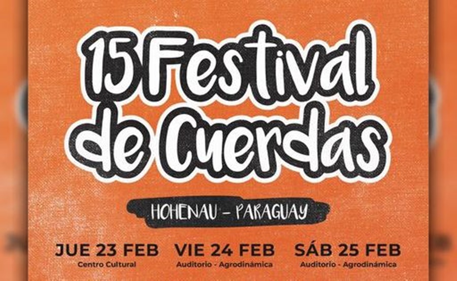 Paraguay: El Festival Internacional de Cuerdas, del 23 al 26 de Febrero en Hohenau, Itapúa